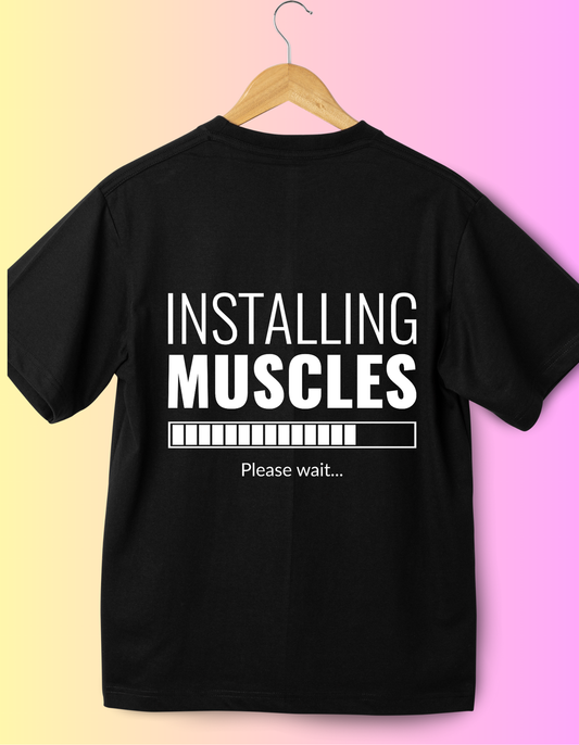 Installing Muscles T-Shirt