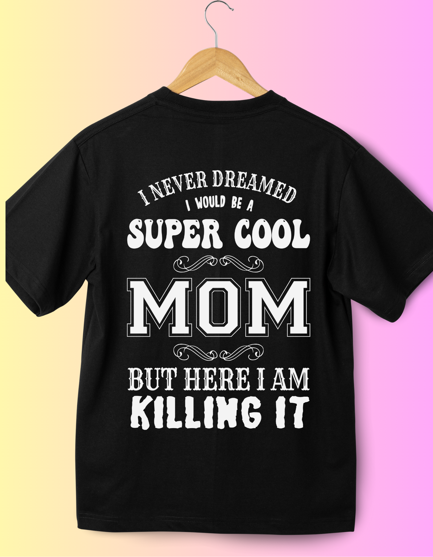 Super Cool Mom T-Shirt
