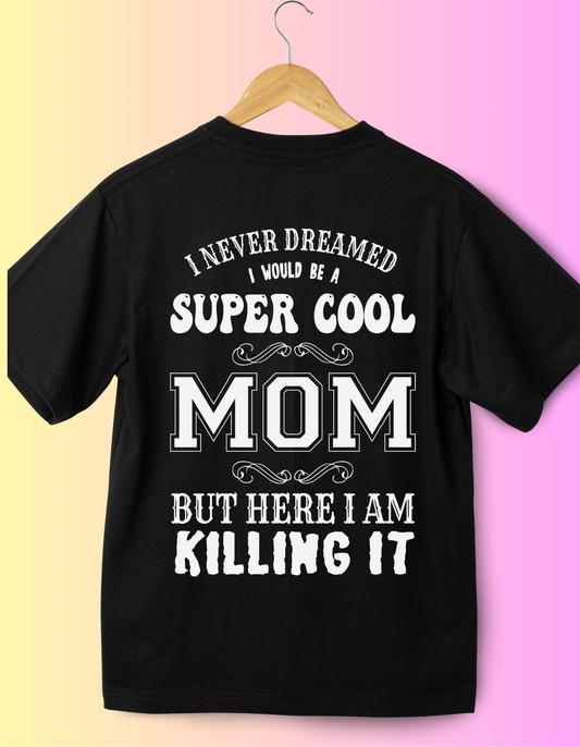 Super Cool Mom T-Shirt