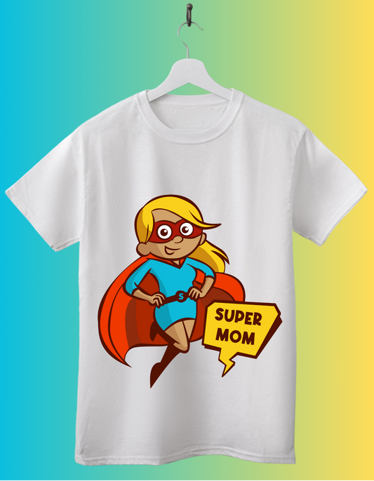 Super Mom T-Shirt