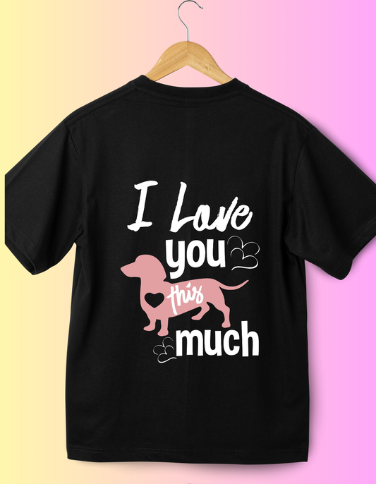 I Love You This Much T-Shirt